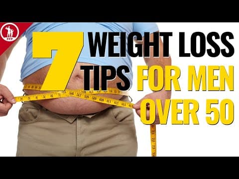7 BEST Weight Loss Tips (For Men Over 50)