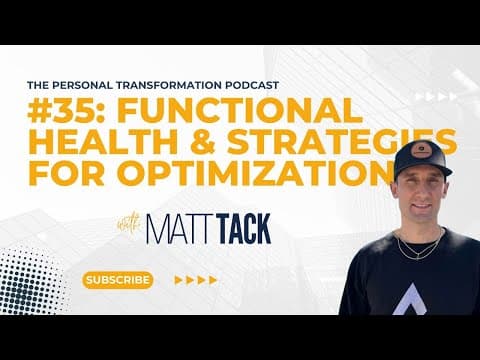#35 - Functional Health & Strategies for Optimisation - Beyond Biohacking w/ Matt Tack