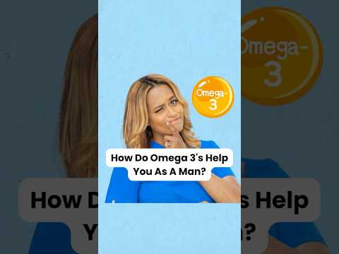 Do Omega 3’s Help With Men’s Health?