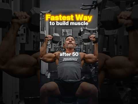 The FASTEST Way to Build Muscle After 50